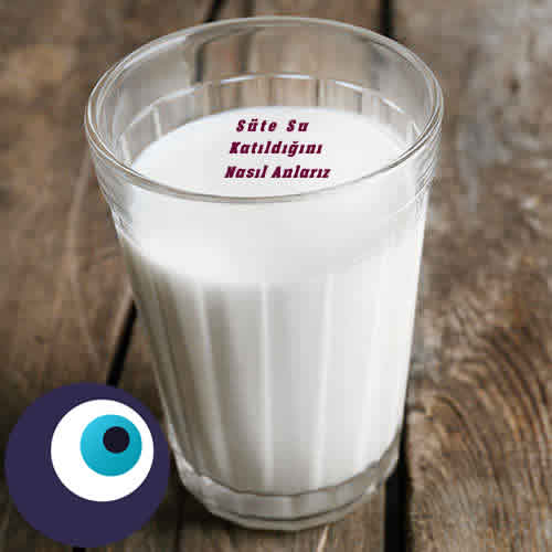 Süte Su Katıldığını Nasıl Anlarız Katıldığı Nasıl Anlaşılır